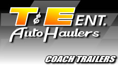T&E Auto Haulers Coach Trailers